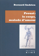Proust : le corps, malade d'amour